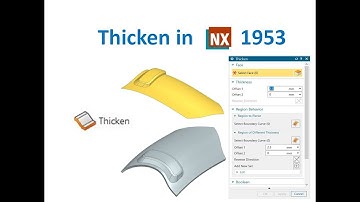 how to use thicken command in nx, thicken in siemens nx, nx cad, nx1953