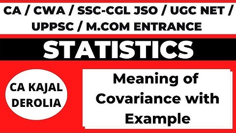 Meaning of Covariance | Correlation | Statistics | CA Kajal Derolia | Commerce | Part 2 |