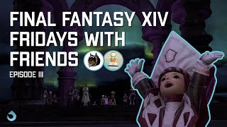 Final Fantasy XIV Fridays with Friends! | Episode 3 - End of an Era by Jazzy Okami 129 views 4 months ago 10 minutes, 51 seconds