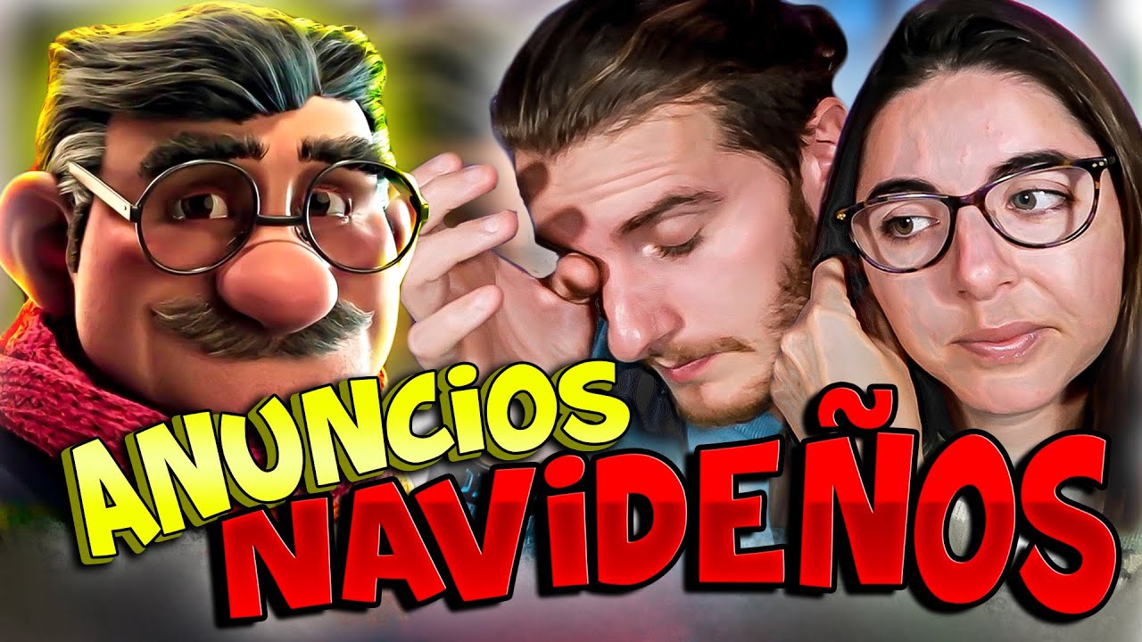 EMOCIONADISIMOS con los ANUNCIOS ESPAÑOLES de LOTERIA NAVIDEÑA || Seba y Chechu