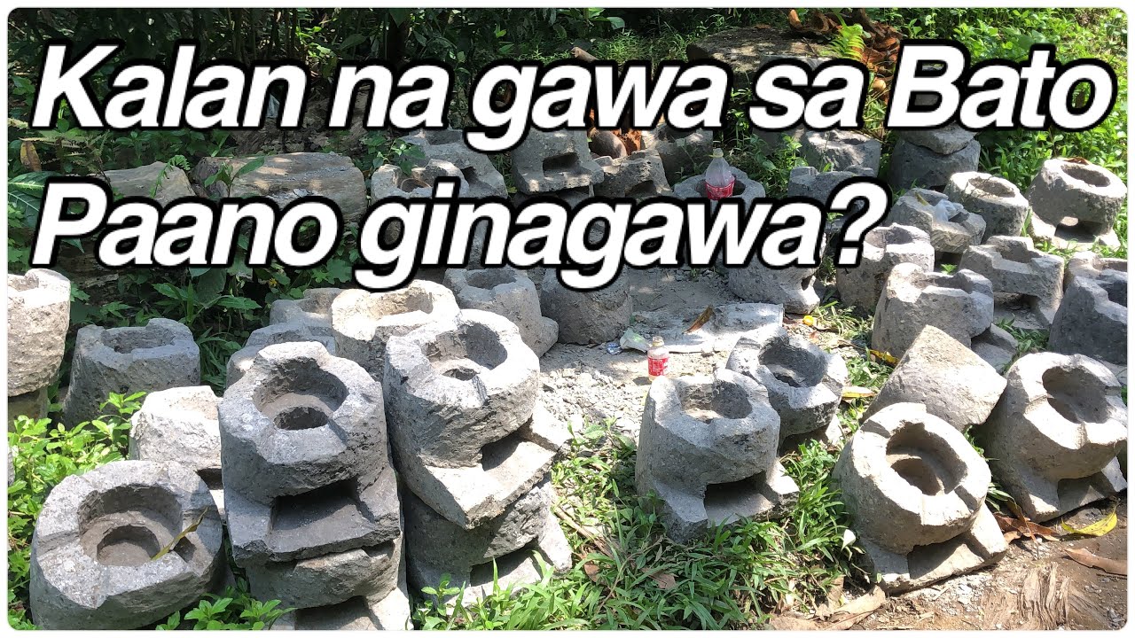 Super Kalan na gawa sa Bato Paano ginagawa? - YouTube