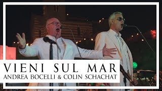 Vieni Sul Mar | Andrea Bocelli &amp; Colin Schachat