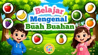 Belajar Mengenal Buah-Buahan untuk Anak | Nama Buah Bahasa Indonesia | Video Edukasi Anak PAUD & TK