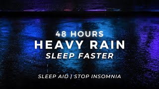 Heavy Rain – Sleep BETTER  (Soft High Frequencies) | 48 Hours screenshot 3