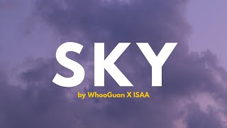 WhooGuan-S.K.Y (Ft ISAA) [official Lyric Video](Ft ISAA) (Dusun x Lundayeh) ( Remix)