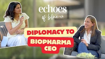 Episode 1: Diplomacy to Biopharma CEO_Interview