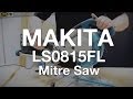 Makita LS0815FL 216mm Sliding Crosscut Mitre Saw - ITS TV