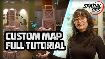 Spatial Ops | How to Build a Custom Arena Map: Full Tutorial