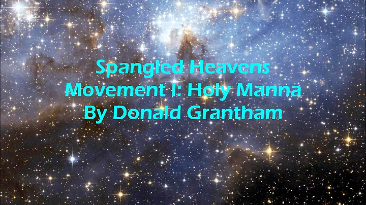 Spangled Heavens Movement I: Holy Manna By Donald ...