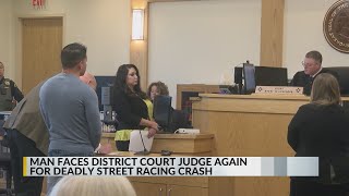 Man faces district court judge again for deadly street racing crash