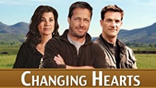 Changing Hearts  2012    Full Movie   Brad Johnson   Brian McNamara   Daphne Zuniga