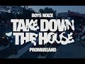 Promiseland - Take Down The House (Boys Noize Remix)