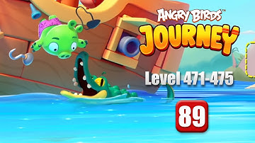 Angry Birds Journey - Part 89 - Levels 471-475