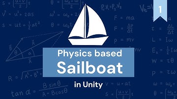 How to Create a Physics Based Sailboat Controller in Unity | Part 1