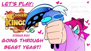 Let's Play: Cookie Run Kingdom! STREAM 120! (Continuing with Beast Yeast!)