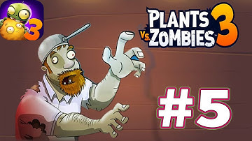 Plants vs. Zombies 3 - Android Gameplay Walkthrough Part 5