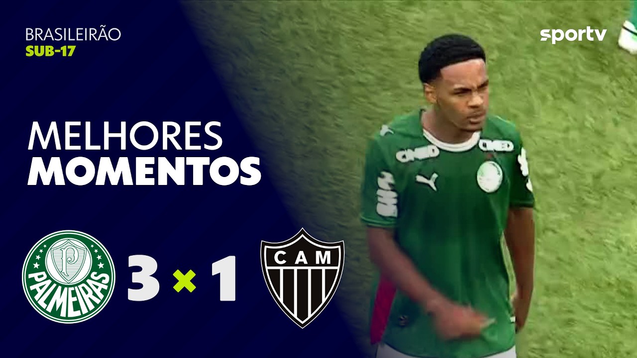 PALMEIRAS 3 X 1 ATLÉTICO-MG | MELHORES MOMENTOS | BRASILEIRÃO SUB-17 | sportv