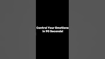 The 90 Second Rule - Control Your Emotions!