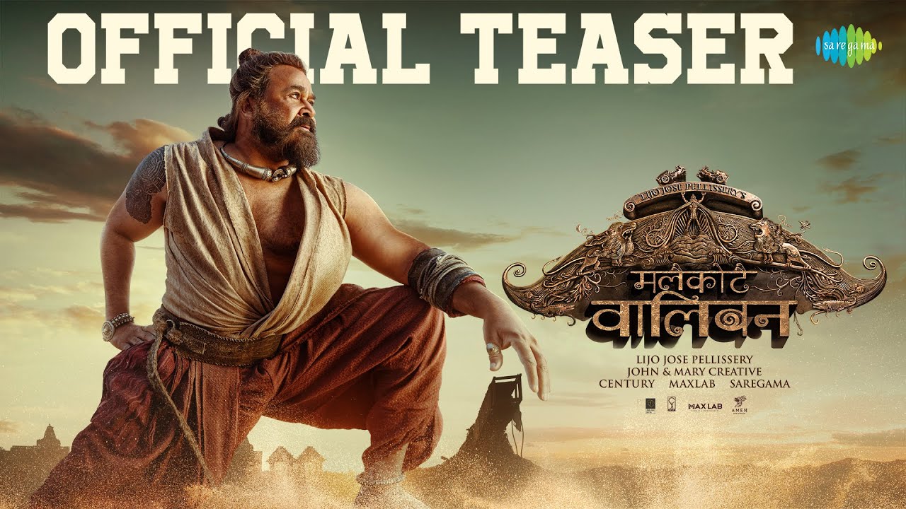 Malaikottai Vaaliban (Hindi) - Teaser | Mohanlal | Lijo Jose Pellissery ...