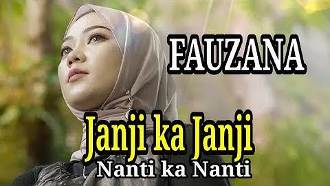 Janji ka Janji - FAUZANA | Vidio lirik - LIRIK LAGU