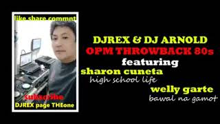 high school life BY sharon cuneta X bawal na  gamot BY welly garte REMIX