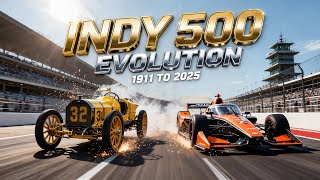 Indy 500 Evolution (1911–2025) | From the First Marmon Wasp to the Futuristic Arrow McLaren