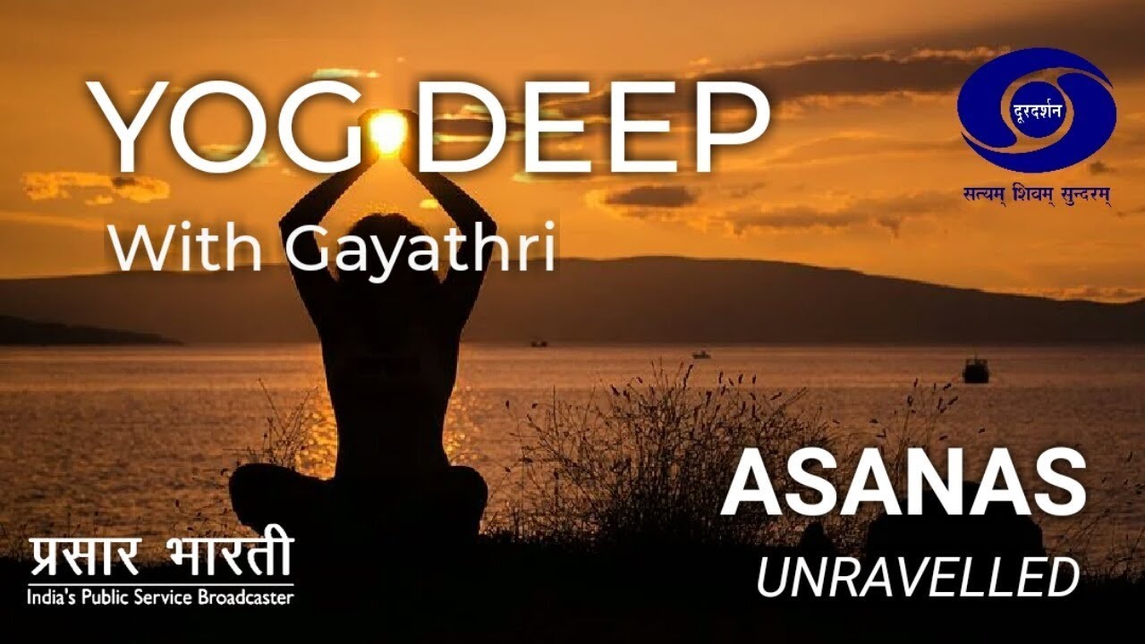 EP # 01 : Yog Deep with Gayathri Ramesh | Yoga | Asanas Unravelled