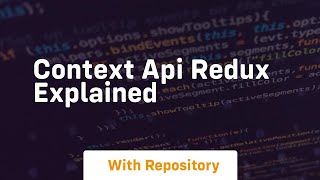 Context api redux explained
