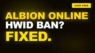 Albion Online HWID Ban Explained — And How To Actually Bypass It