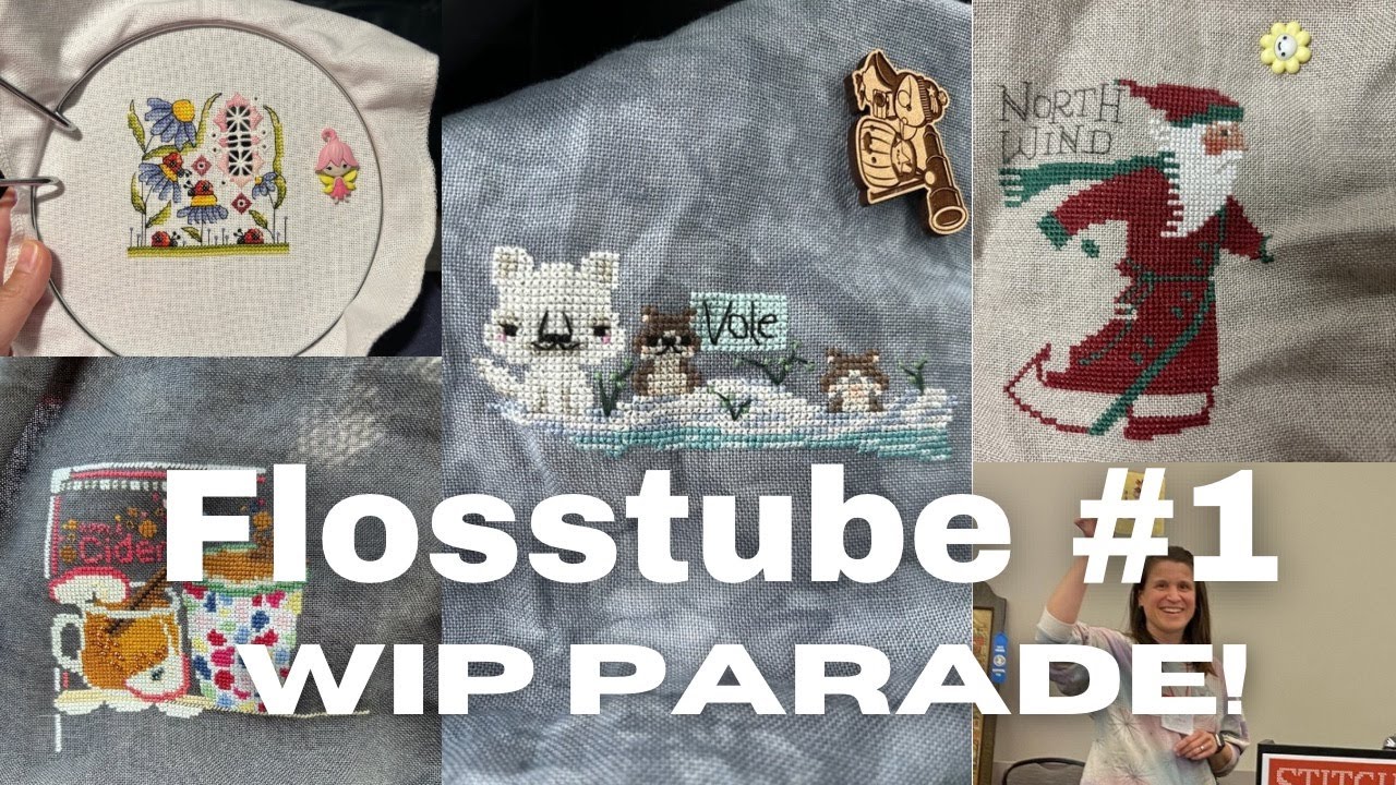 Flosstube #1 WIP Parade