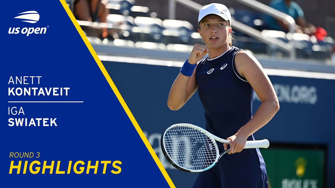 Anett Kontaveit vs Iga Swiatek Highlights 2021 US Open Round 3