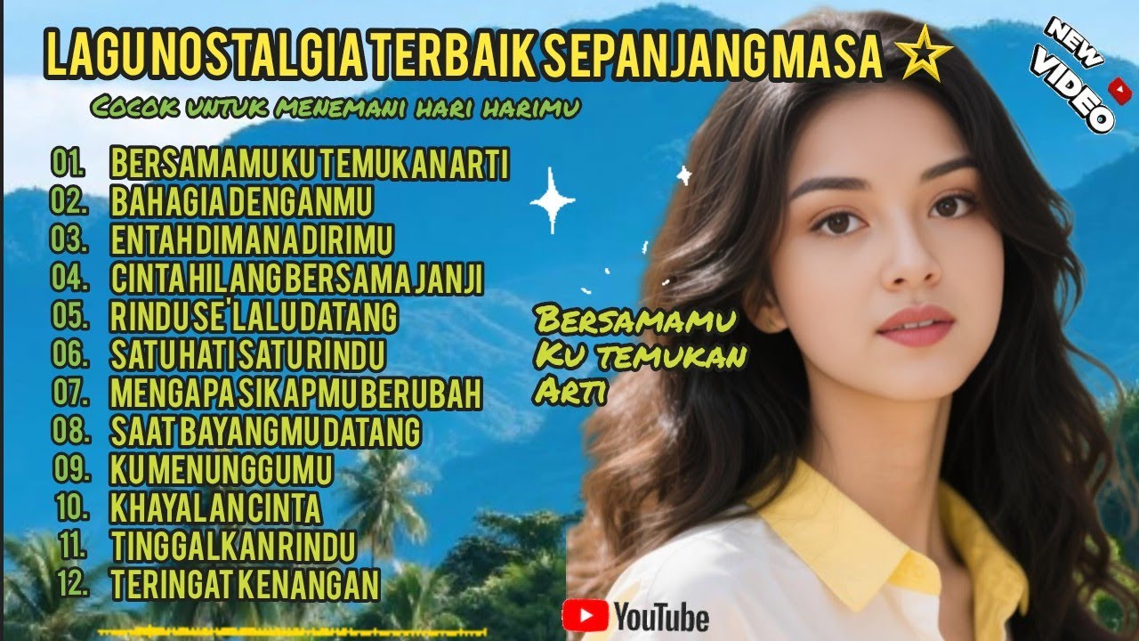 LAGU NOSTALGIA TERBAIK SEPANJANG MASA ‼️ Cocok untuk menemani hari harimu. 