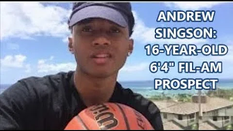 Andrew Singson: 16-Year-Old 6'4" Batang Gilas SG P...