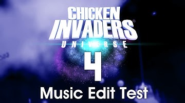 [EARLY ACCESS] Chicken Invaders Universe - Music Edit Test #4