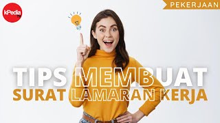 Tips Jitu Membuat Surat Lamaran Kerja Yang Profesional!
