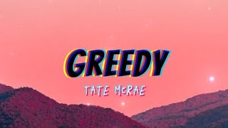 Tate McRae - Greedy (Lyrics)