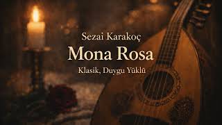 Sezai Karakoç Mona Rosa Kla