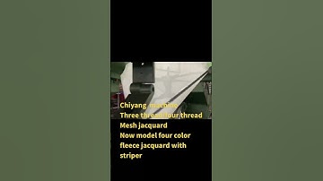 Chiyang Circular Knitting Machine: Latest developed Jacquard Technology