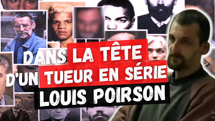 Plongez dans la psyché de l'un des pires tueurs en série français : le redoutable Louis Poirson