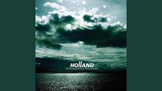Watch Holland Call It A Day video