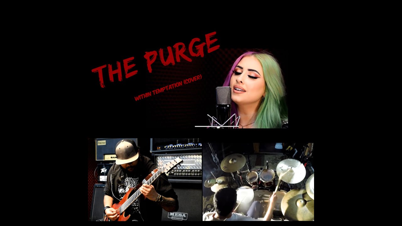 "The Purge" - Within Temptation (cover by ALYXX, Zaki Ali, Brandon Hawkes)