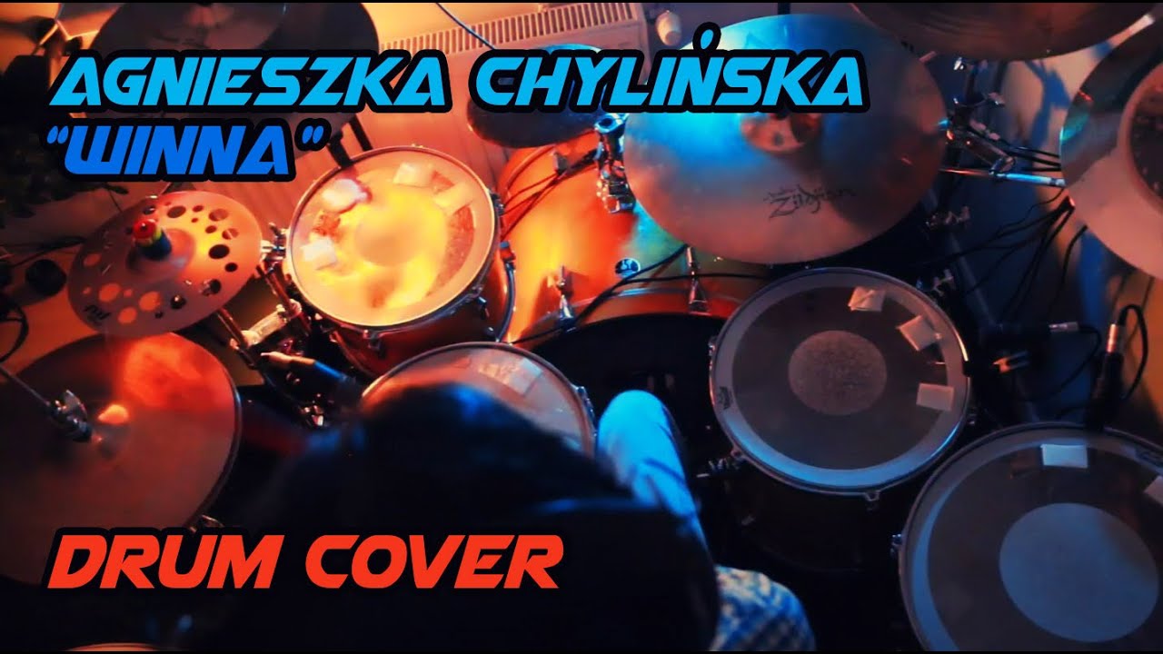 AGNIESZKA CHYLIŃSKA - Winna - Drum cover