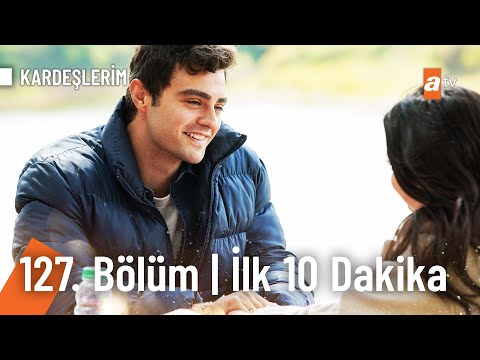 Kardeşlerim 127. Bölüm | İlk 10 Dakika