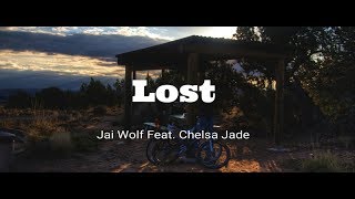 Jai Wolf - Lost ( Lyrics ) ft. Chelsea Jade