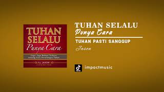 Jason Irwan - Tuhan Pasti Sanggup