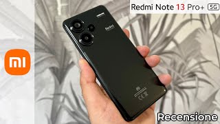 Redmi Note 13 Pro+ 5G - Un Medio Gamma che Sfida i TOP ( Recensione )