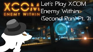 Let's Play XCOM 'E W' (2nd Run) Ep. 21 - EXALT Cornered