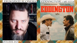 Frusciante al Cinema: Eddington (2025) di Ari Aster - Ottobre 2025
