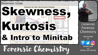 Normality Tests, Skewness, Kurtosis, and a short Intro to Minitab 4380 2023 Lectures