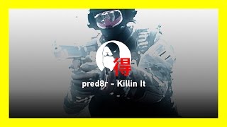 OS pred8r - Killin It [CSGO]